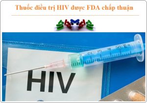 thuoc dieu tri hiv duoc fda chap thuan
